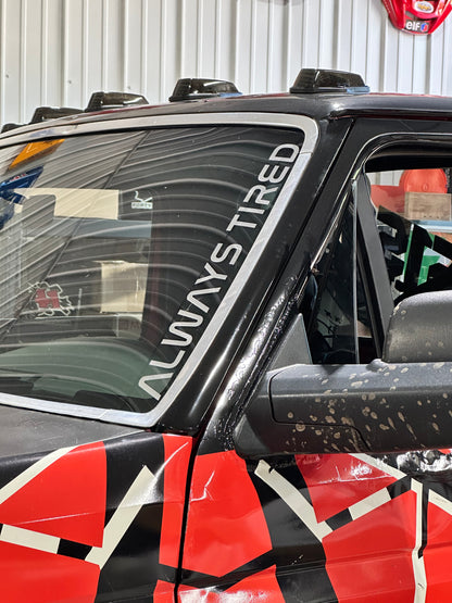 Always Tired Windshield Decal